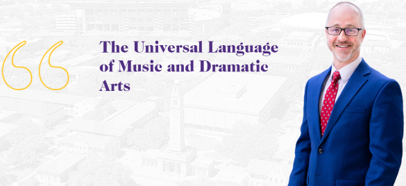 headshot of Eric Lau against a stylized LSU background with the text "The Universal Language of Music and Dramatic Arts"