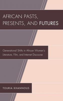 African Pasts, Presents, and Futures book cover