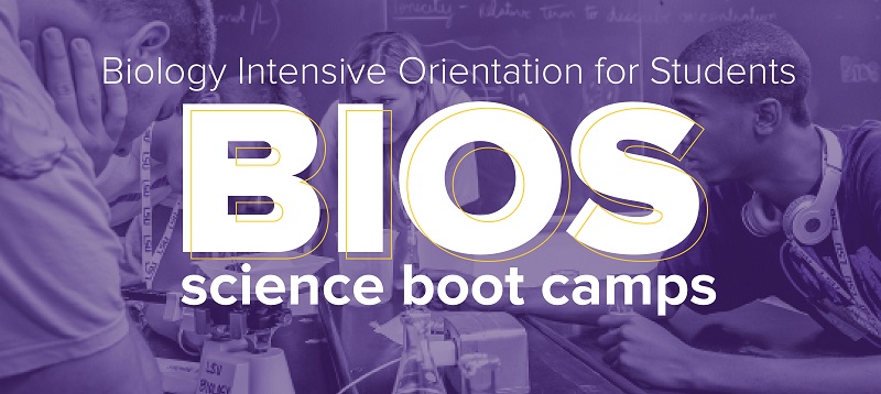 Biology Intensive Orientation for Students (BIOS) Science Boot Camps